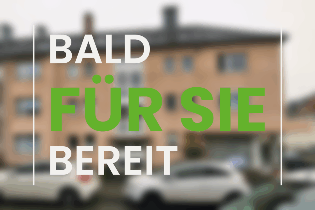 Bald für Sie bereit